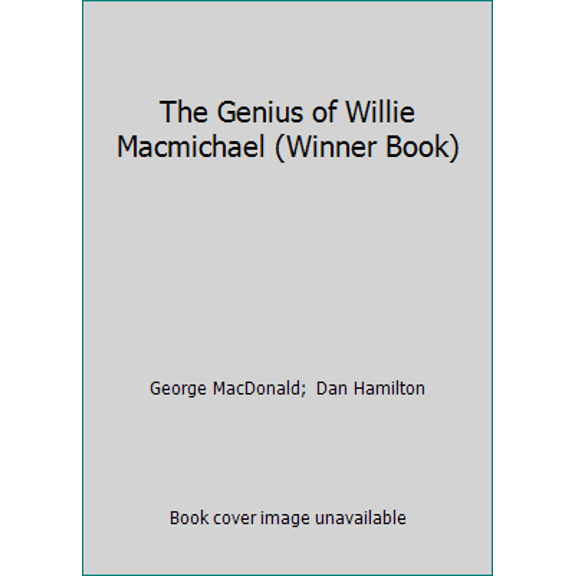 Pre-Owned The Genius of Willie Macmichael (Winner Book) (Paperback) 089693750X 9780896937505