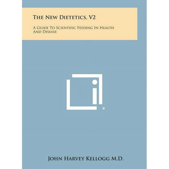 The New Dietetics, V2 (Hardcover)