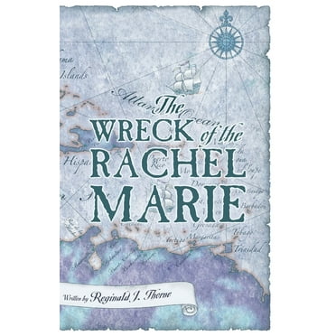 The Wreck of the Rachel Marie (Paperback)