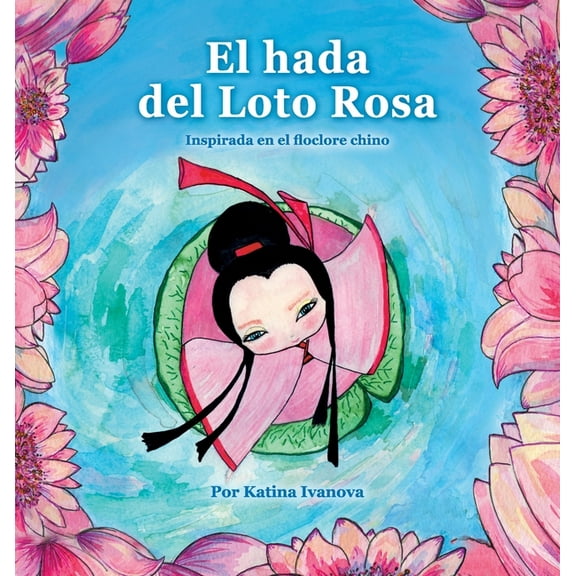 El hada del Loto Rosa, (Hardcover)