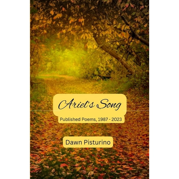 Ariel's Song: Published Poems, 1987 - 2023, (Paperback)