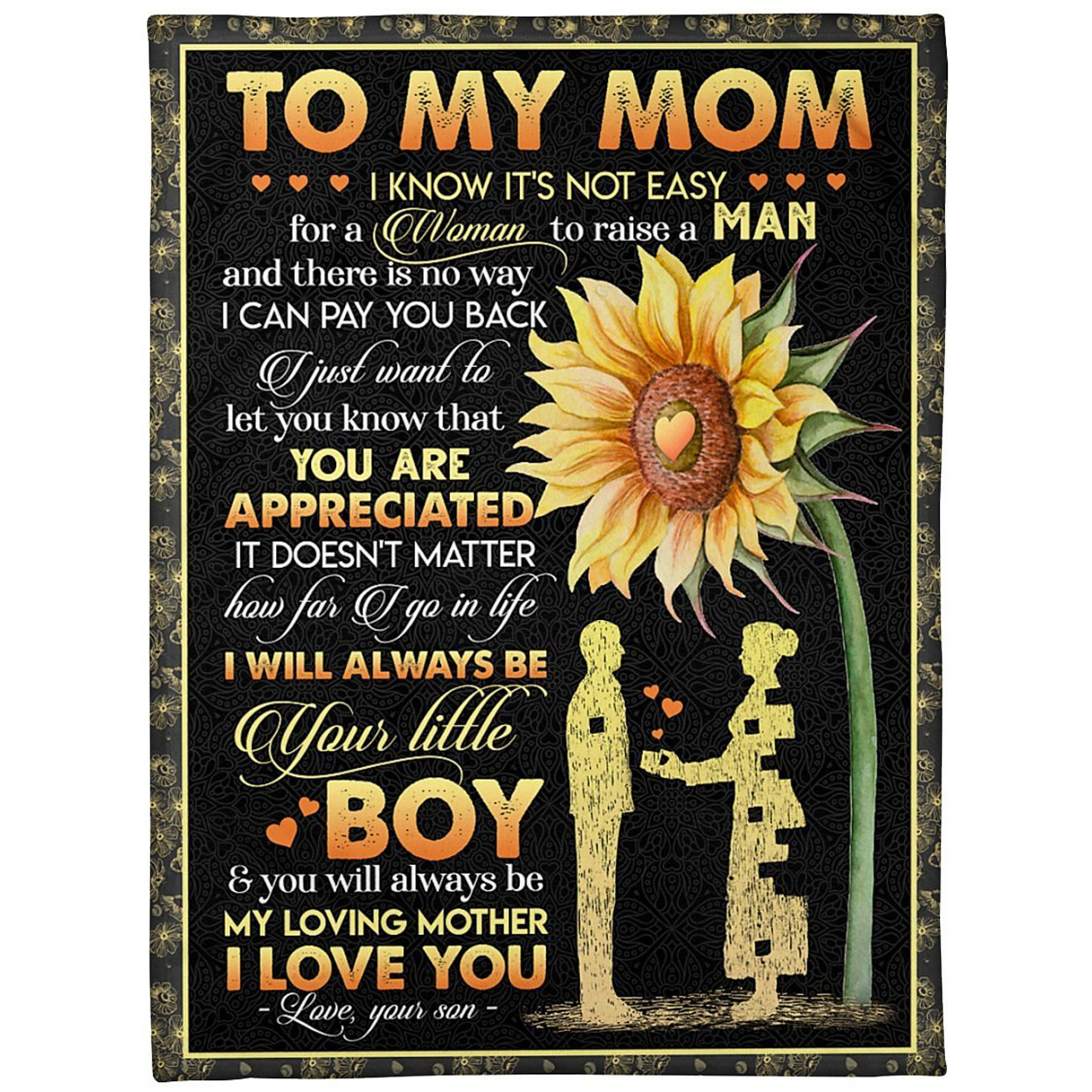 To My Mom It's Not Easy For Woman To Raise A Man From Son Fleece Blanket -  Mother's Day Sunflower Blanket