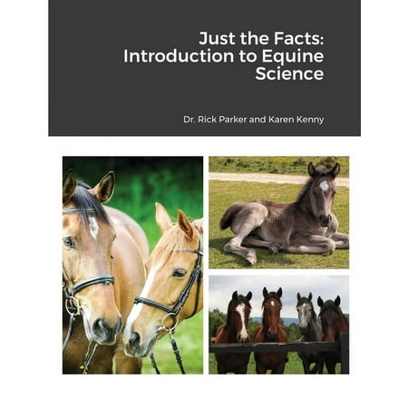 UPC: 9781792378058 | Just the Facts : Introduction to Equine Science (Paperback)