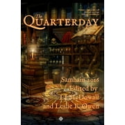Quarterday Vol. 2 Issue 4 Oct. 2016: The Poetry of Mythic Journeys for Samhain (Paperback)