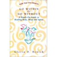 thumbnail image 1 of Pre-Owned Go Within or Go Without: A Simple Guide to Self-Healing (Paperback) 0806522569 9780806522562, 1 of 1