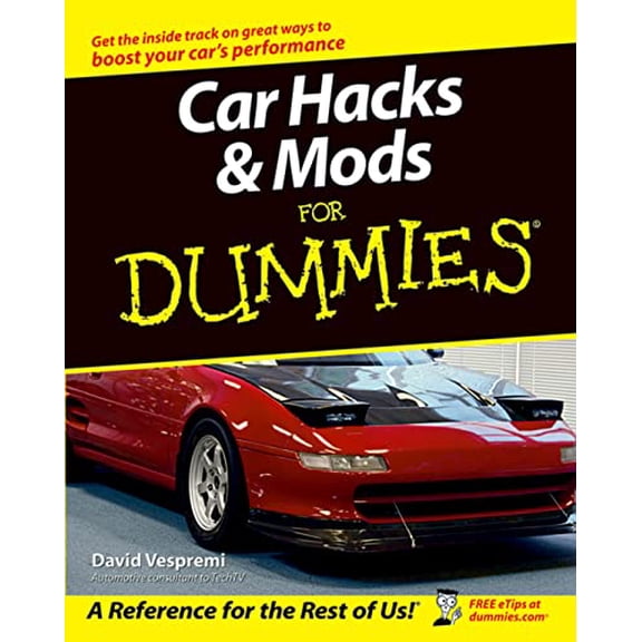 Pre-Owned Car Hacks & Mods for Dummies (Paperback) 0764571427 9780764571428