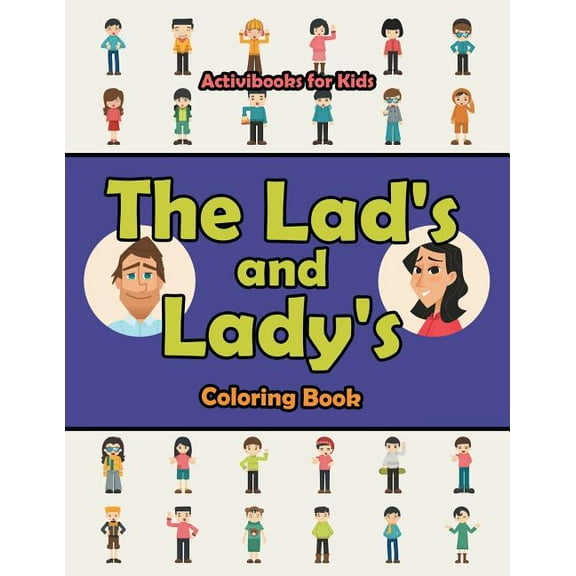 The Lad's and Lady's Coloring Book (Paperback)