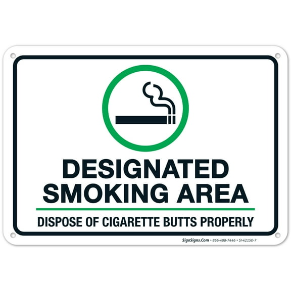Designated Smoking Area Sign, Dispose of Cigarette Butts Properly,