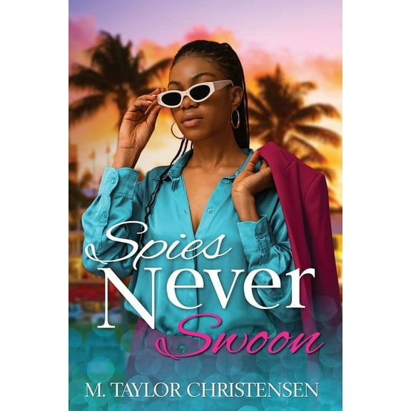 Banana Girls Spies Never Swoon, Book 2, (Paperback)