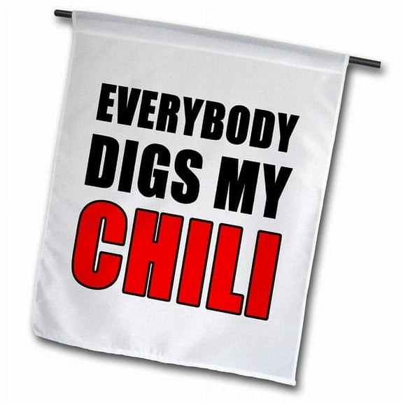 3dRose, Everybody Digs My Chili Red, 12 x 18 inch Garden Flag