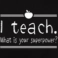 thumbnail image 3 of CafePress - I Teach What's Your Superpower 2 T Shirt - Women's Traditional Fit Dark T-Shirt, 3 of 4