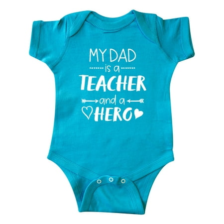 

Inktastic My Dad is a Teacher and a Hero Gift Baby Boy or Baby Girl Bodysuit