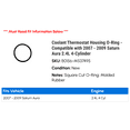 thumbnail image 2 of Coolant Thermostat Housing O-Ring - Compatible with 2007 - 2009 Saturn Aura 2.4L 4-Cylinder 2008, 2 of 2