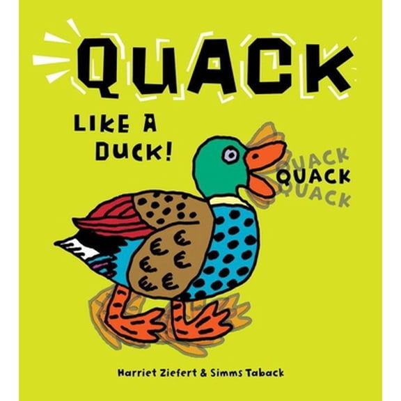Pre-Owned Quack Like A Duck! (Unknown) 1609052609 9781609052607