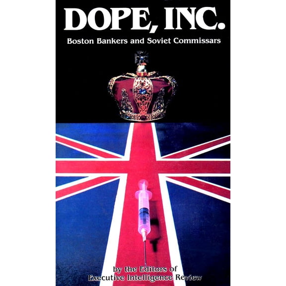Pre-Owned Dope Inc: Boston Bankers and Soviet Commissars (Paperback) 0933488475 9780933488472