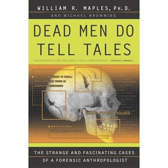 Pre-Owned Dead Men Do Tell Tales: The Strange and Fascinating Cases of a Forensic Anthropologist (Paperback) 0385479689 9780385479684