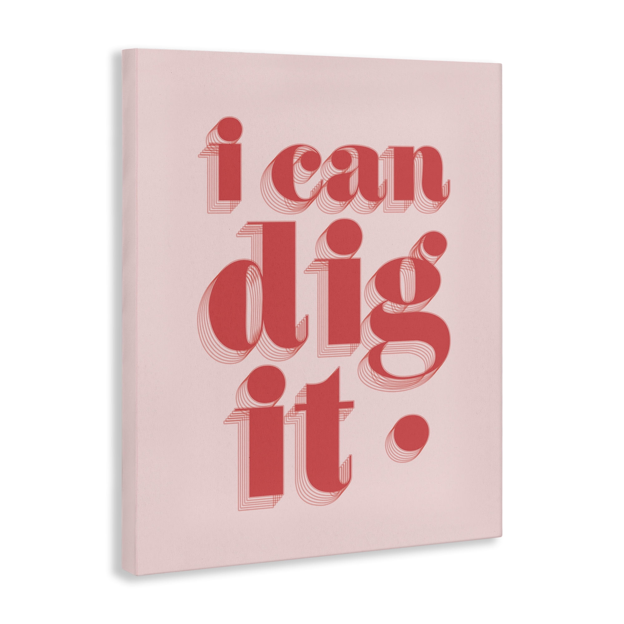 Stupell Industries I Can Dig It Phrase Typography Painting Gallery Wrapped Canvas Art Print Wall Art, 24 x 30
