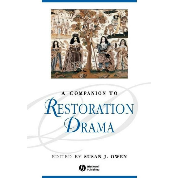 Blackwell Companions to Literature and Culture: Companion to Restoration Drama (Paperback)