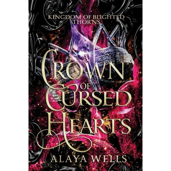 Kingdom of Blighted Thorns A Crown of Cursed Hearts, Book 3, (Paperback)