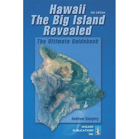 Pre-Owned Hawaii the Big Island Revealed: The Ultimate Guidebook (Paperback) 0971727945 9780971727946