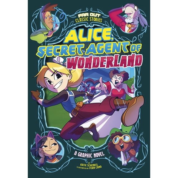 Pre-Owned Alice, Secret Agent of Wonderland: A Graphic Novel (Paperback) 1496591925 9781496591920