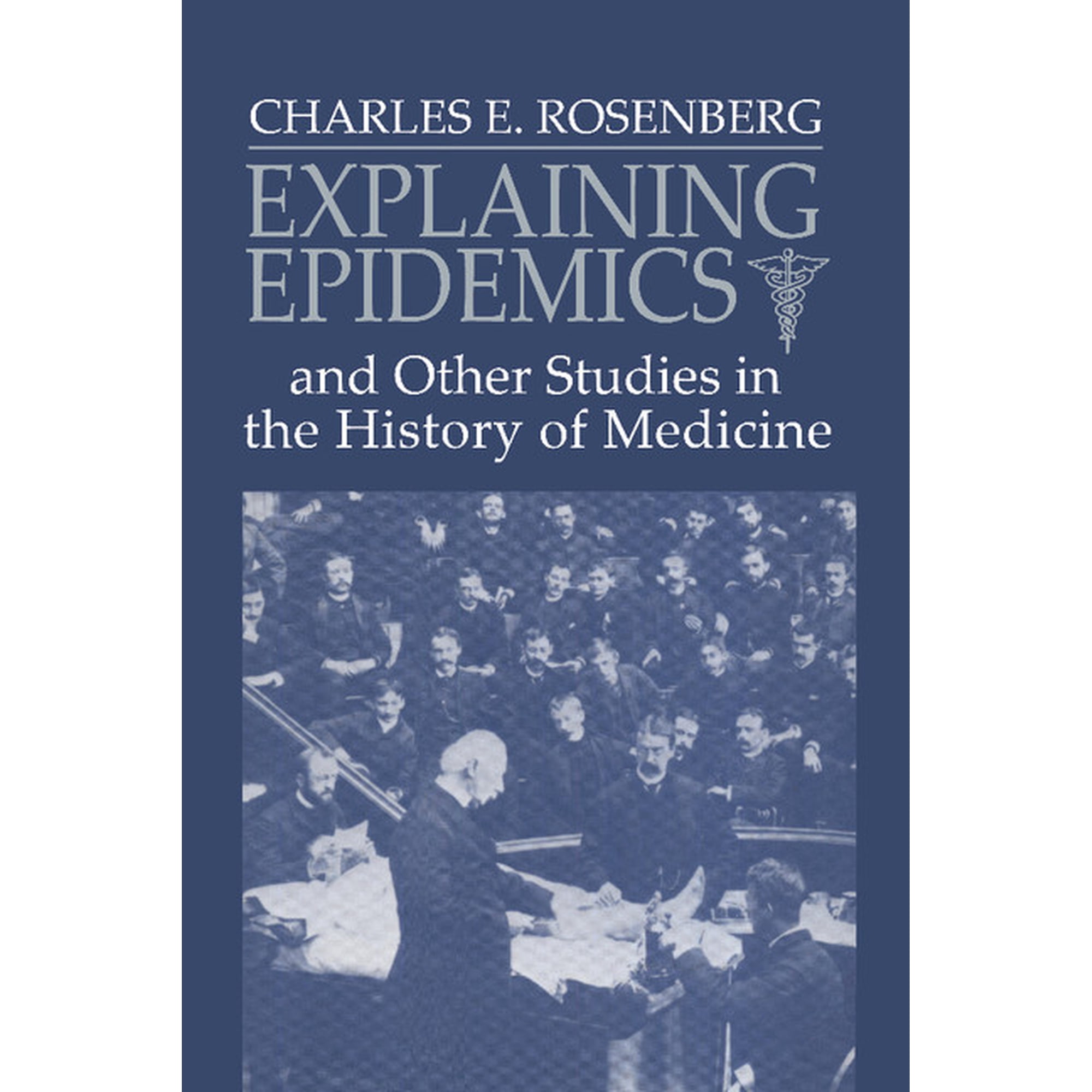 Explaining Epidemics (Paperback)
