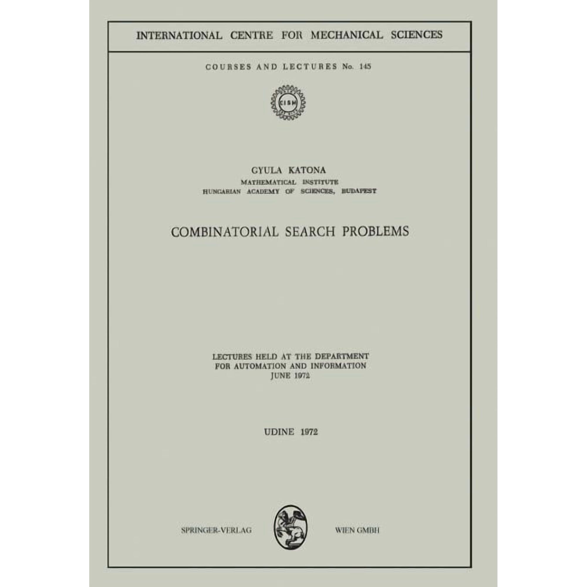 CISM International Centre for Mechanical Combinatorial Search Problems: Lectures Held at the Department for Automation and Information June 1972 Book 145 (Paperback)