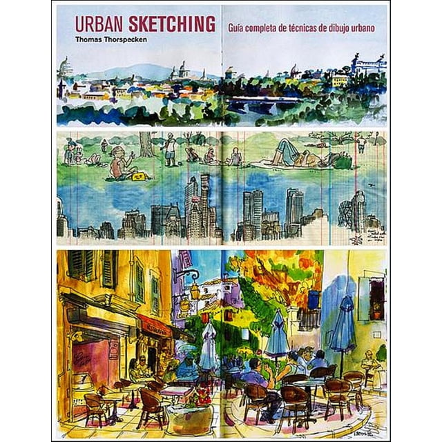URBAN SKETCHING GUIA COMPLETA DE TECNICAS DE DIBUJO URBANO GUSTAVO GILI THOMAS THORSPECKEN