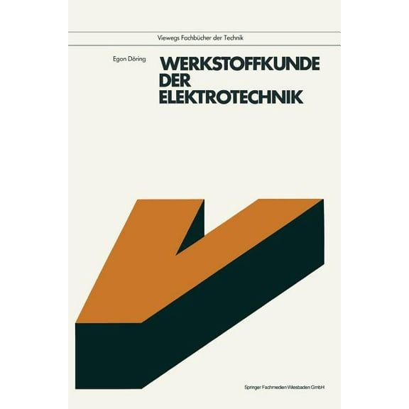 Viewegs Fachbücher Der Technik Werkstoffkunde Der Elektrotechnik, (Paperback)