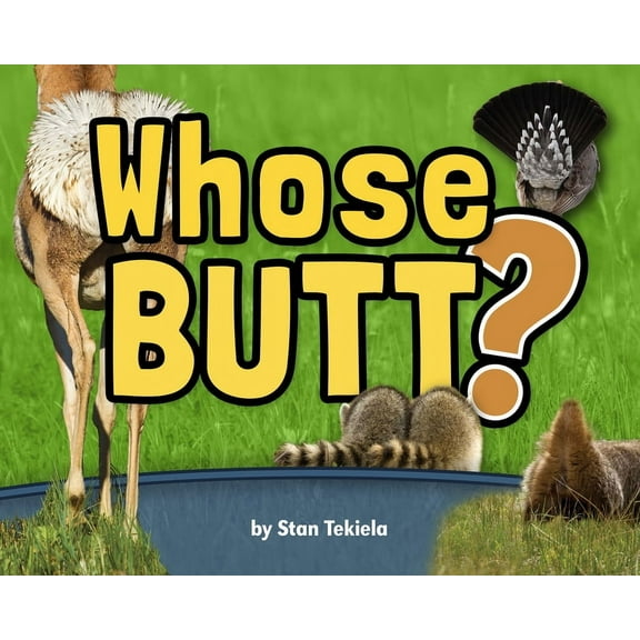 Wildlife Picture Books Whose Butt?, (Hardcover)