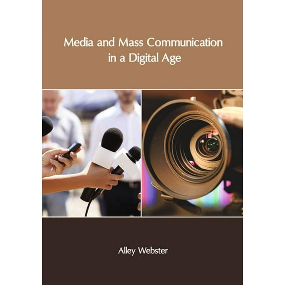 Media and Mass Communication in a Digital Age, (Hardcover)