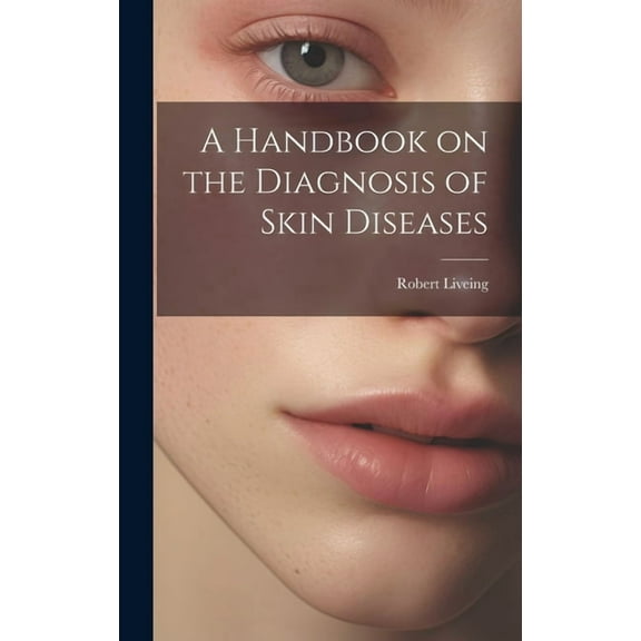 A Handbook on the Diagnosis of Skin Diseases (Hardcover)