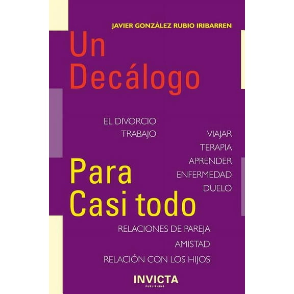 Un decalogo para casi todo (Paperback)