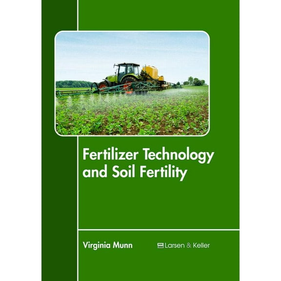 Fertilizer Technology and Soil Fertility, (Hardcover)