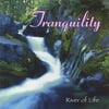 Tranquility: River Of Life