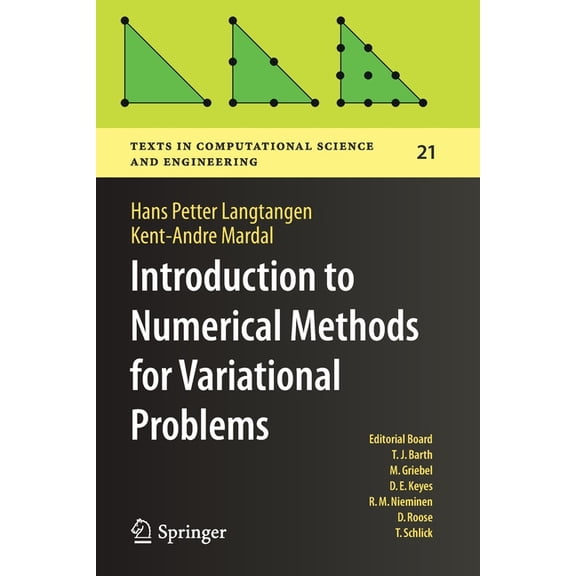 Texts in Computational Science and Engin Introduction to Numerical Methods for Variational Problems, Book 21, (Paperback)