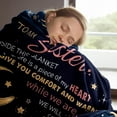 thumbnail image 3 of Sister Birthday Gifts, Sister Gifts Blanket, Sisters Gifts from Sister, Ideas Gifts for Sister on Mothers Day Christmas, Super Soft Flannel Throw Blankets for Sister 60"X50", 3 of 6