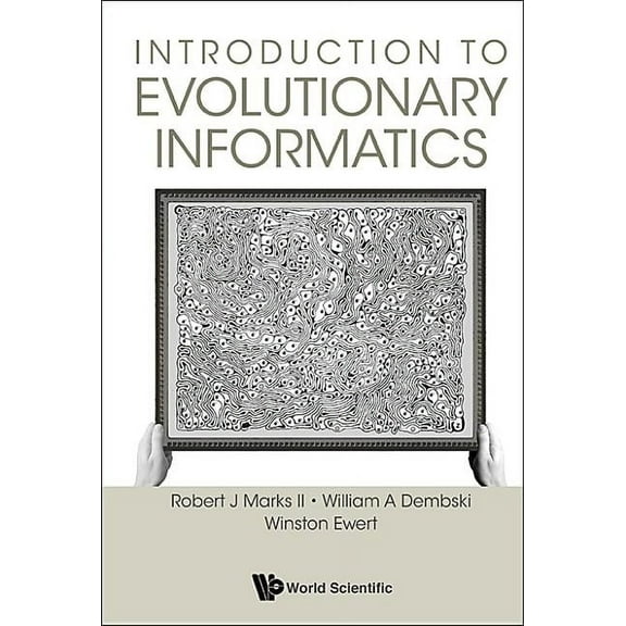 Introduction to Evolutionary Informatics, (Paperback)