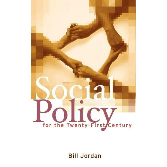 Social Policy for the Twenty-First Century: New Perspectives, Big Issues (Hardcover)