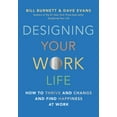thumbnail image 2 of Pre-Owned Designing Your Work Life: How to Thrive and Change and Find Happiness at Work Paperback, 2 of 2