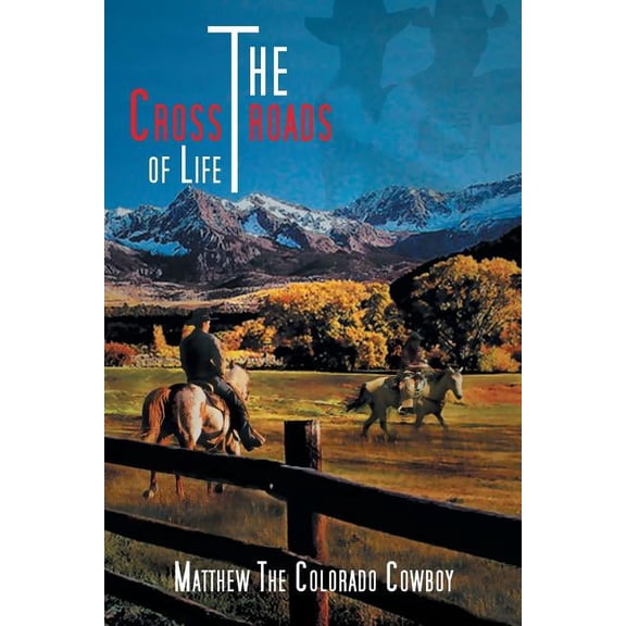 The Crossroads of Life (Paperback)