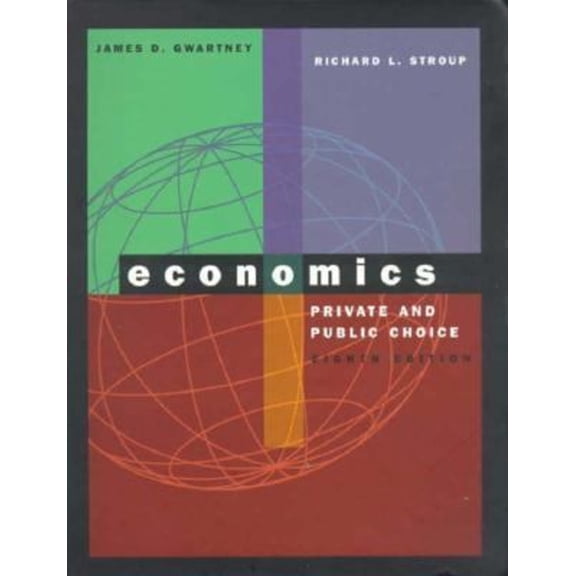 Pre-Owned Economics : Private and Public Choice (Hardcover) 9780030192692