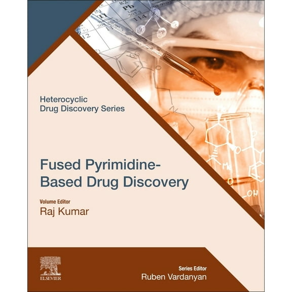 Heterocyclic Drug Discovery Fused Pyrimidine-Based Drug Discovery, (Paperback)