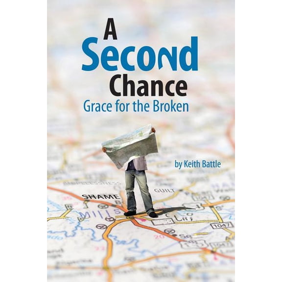 A Second Chance: Grace for the Broken, (Paperback)