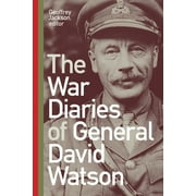 The War Diaries of General David Watson (Hardcover)