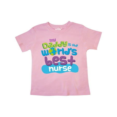 

Inktastic My Daddy is the World’s Best Nurse Gift Toddler Boy or Toddler Girl T-Shirt