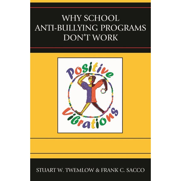 Why School Antibullying Programs Don't Work, (Hardcover)