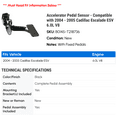 thumbnail image 2 of Accelerator Pedal Sensor - Compatible with 2004 - 2005 Cadillac Escalade ESV 6.0L V8, 2 of 2