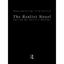 Approaching Literature The Realist Novel, (Paperback)