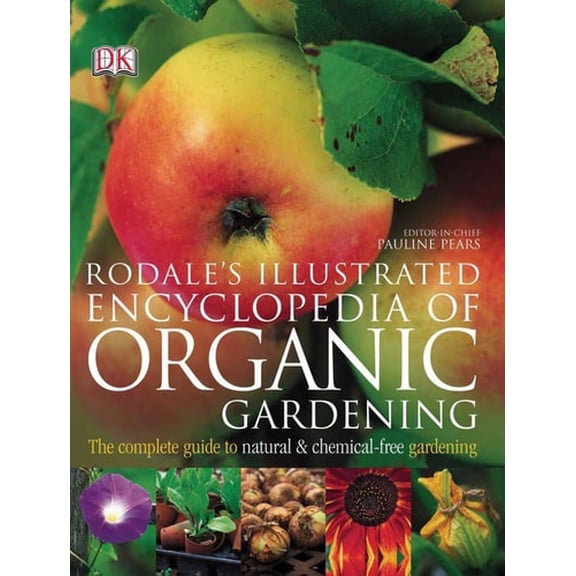 Pre-Owned Rodale's Illustrated Encyclopedia of Organic Gardening (Paperback) 0756609321 9780756609320